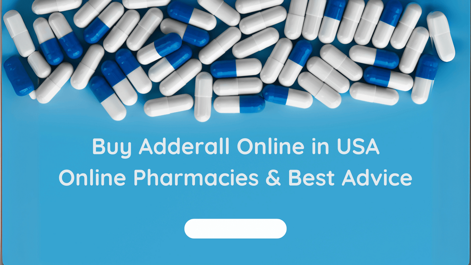 Buy Adderall Online Safely | Online Pharmacies & Best Advice