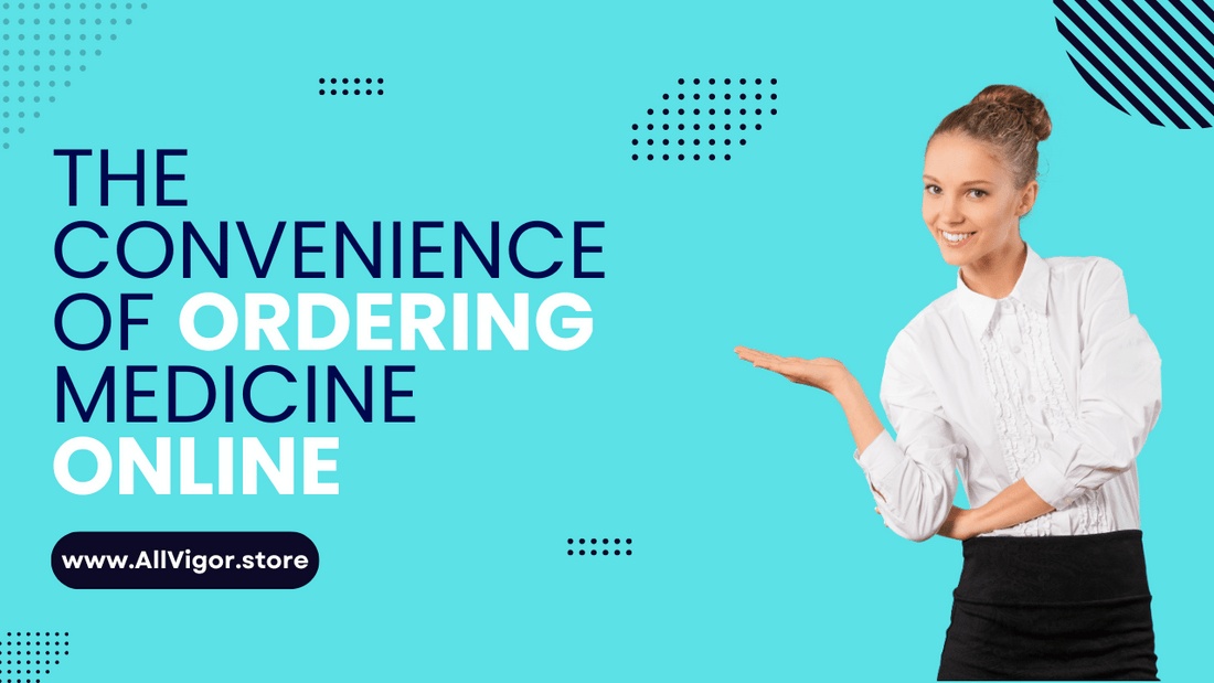 The Convenience of Ordering Medicine Online